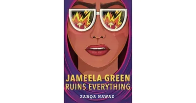 Jameela Green Ruins Everything by Zarqa Nawaz