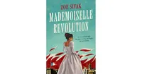 Mademoiselle Revolution by Zoe Sivak