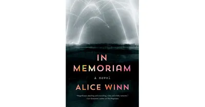 In Memoriam: A novel by Alice Winn