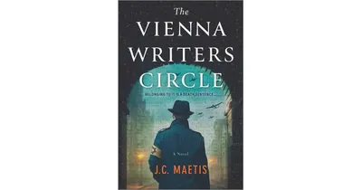 The Vienna Writers Circle: A Historical Fiction Novel by J. C. Maetis