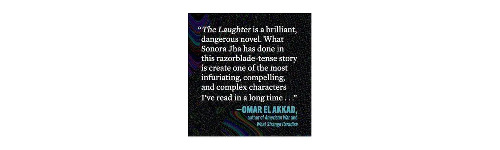 The Laughter: A Novel by Sonora Jha