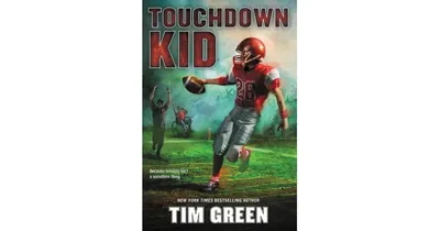 Touchdown Kid by Tim Green
