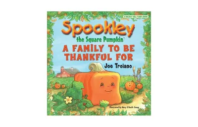Spookley the Square Pumpkin, A Family to be Thankful For by Joe Troiano