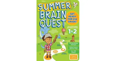 Summer Brain Quest: Between Grades & by Workman Publishing