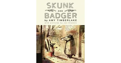Skunk and Badger Skunk and Badger 1 by Amy Timberlake