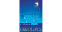 Out of My Heart by Sharon M Draper