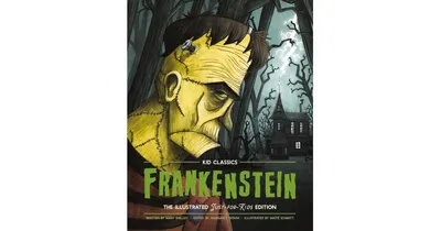 Frankenstein - Kid Classics- The Classic Edition Reimagined Just-for
