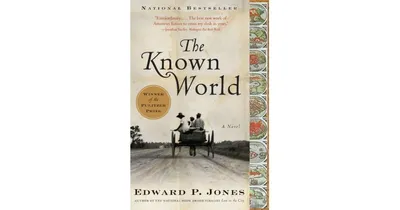 The Known World (Pulitzer Prize Winner) by Edward P. Jones