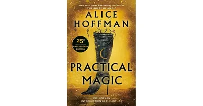 Practical Magic (25th Anniversary Edition) by Alice Hoffman