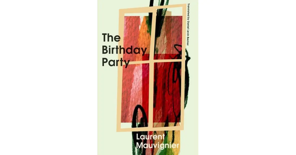 The Birthday Party by Laurent Mauvignier