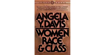 Women, Race & Class by Angela Y. Davis