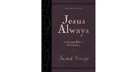 Jesus Always, Large Text Leathersoft, with Full Scriptures- Embracing Joy in His Presence (a 365