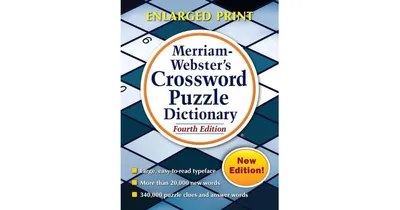 Merriam-Webster's Crossword Puzzle Dictionary- Fourth Edition, Enlarged Print Edition by Merriam