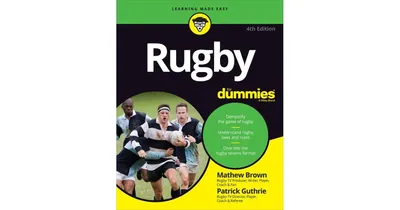 Rugby For Dummies by Mathew Brown