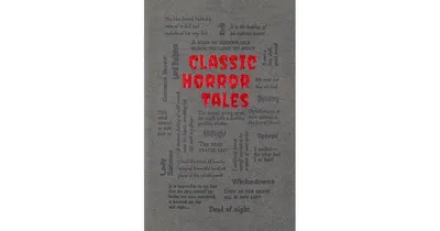 Classic Horror Tales by Editors of Canterbury Classics