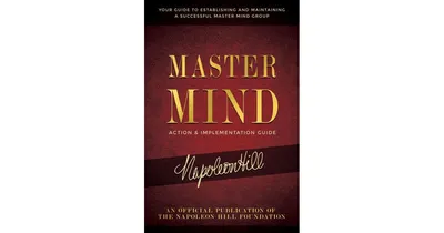 Master Mind Action & Implementation Guide