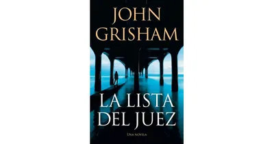 La lista del juez / The Judge's List by John Grisham
