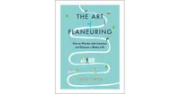 The Art of Flaneuring