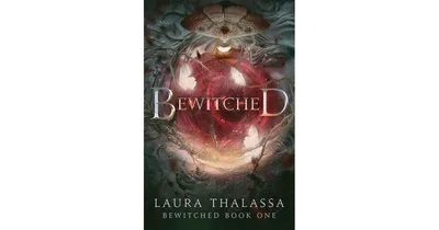 Bewitched by Laura Thalassa