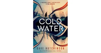 Cold Water by Dave Hutchinson