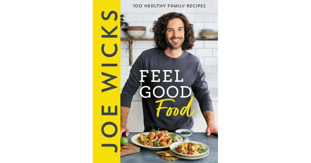 Joe Wicks Feel Good Food by Joe Wicks