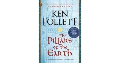 The Pillars of the Earth (Kingsbridge Series #1) by Ken Follett