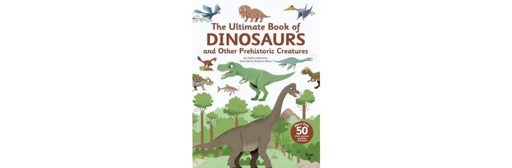 Dinosaur World: Over 1,200 Amazing Dinosaurs, Famous Fossils, and the Latest Discoveries from the Prehistoric Era [Book]