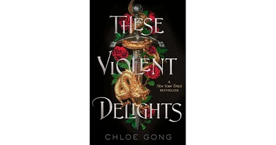 These Violent Delights by Chloe Gong