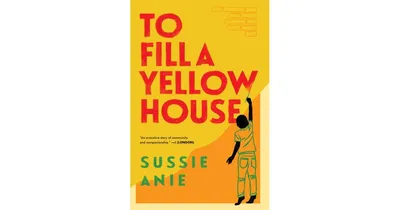 To Fill a Yellow House