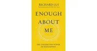 Enough About Me