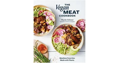 The Vegan Meat Cookbook - Meatless Favorites. Made with Plants. A Plant