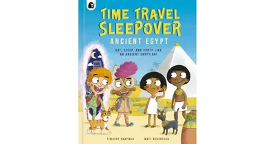 Time Travel Sleepover- Ancient Egypt