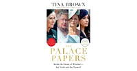 The Palace Papers- Inside The House of Windsor-