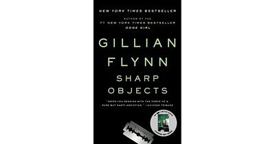 Sharp Objects- A Novel by Gillian Flynn