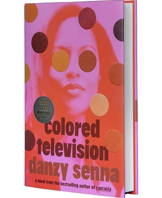 Barnes & Noble Colored Television: A Novel Barnes Noble Book Club Edition by Danzy Senna