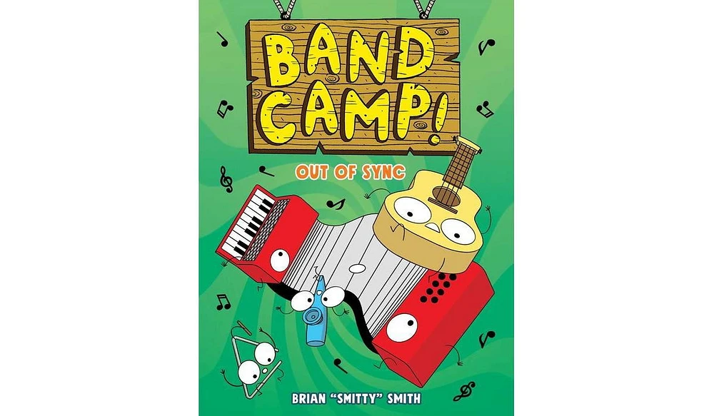 Barnes & Noble Band Camp! 2: Out of Sync (Band Camp! 2)(A Little Bee Graphic Novel Series for Kids) by Brian "Smitty" Smith