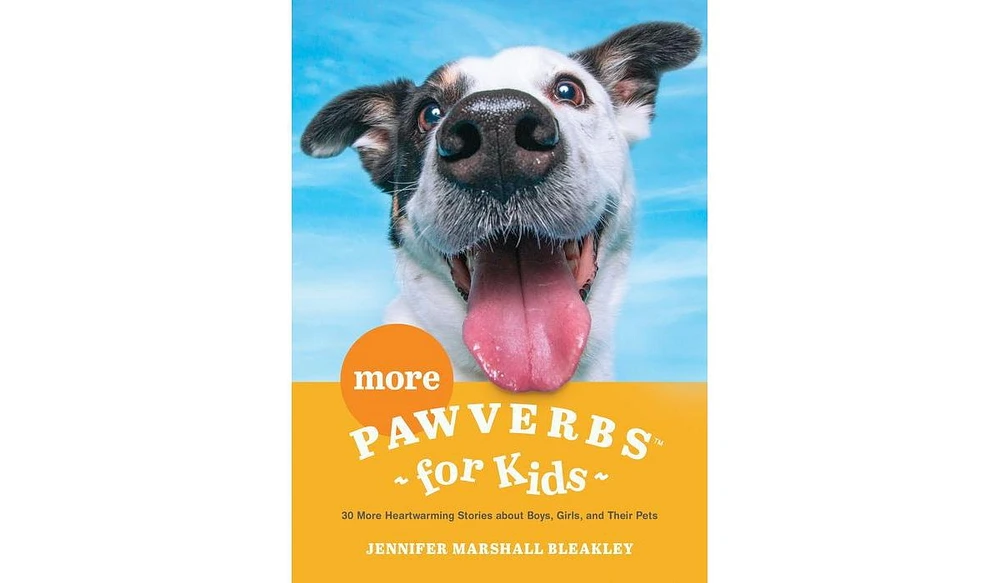 Barnes & Noble More Pawverbs for Kids by Jennifer Marshall Bleakley