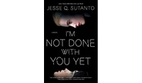 Barnes & Noble I'm Not Done with You Yet by Jesse Q. Sutanto