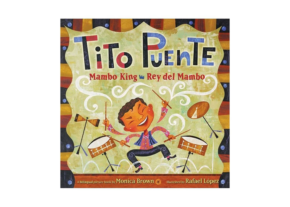 Barnes & Noble Tito Puente, Mambo King/Tito Puente, Rey del Mambo: Bilingual English-Spanish by Monica Brown