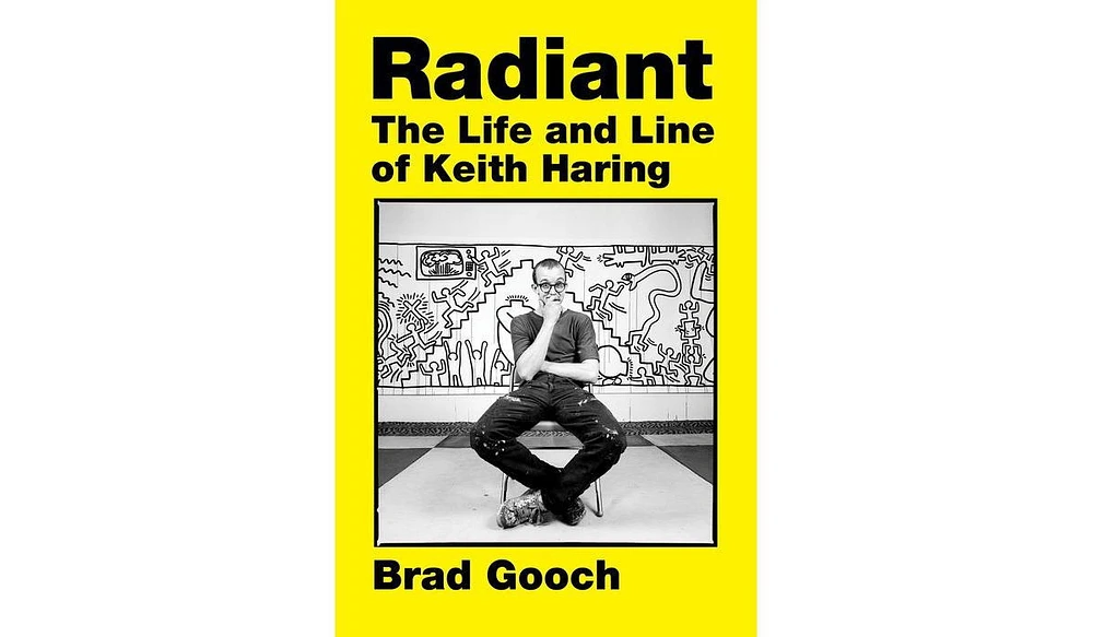 Barnes & Noble Radiant: The Life and Line of Keith Haring by Brad Gooch