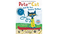 Pete the Cat and His Four Groovy Buttons by Eric Litwin