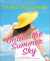 Barnes & Noble Under the Summer Sky: A Novel by Debbie Macomber