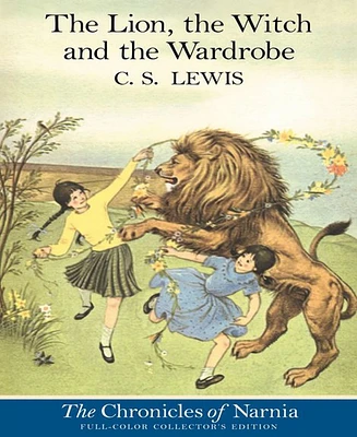 The Lion, the Witch and the Wardrobe Chronicles of Narnia Series 2 by C. S. Lewis