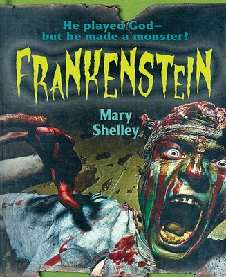 Frankenstein by Mary Shelley