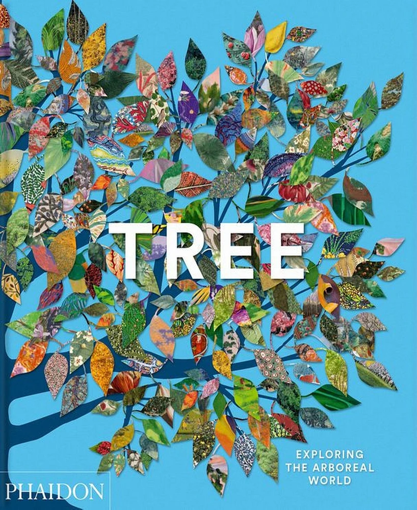 Barnes & Noble Tree: Exploring the Arboreal World by Phaidon Editors