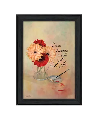 Trendy Decor 4U Create Beauty in Your Life By Robin-Lee Vieira, Printed Wall Art, Ready to hang, Black Frame, 15" x 21"