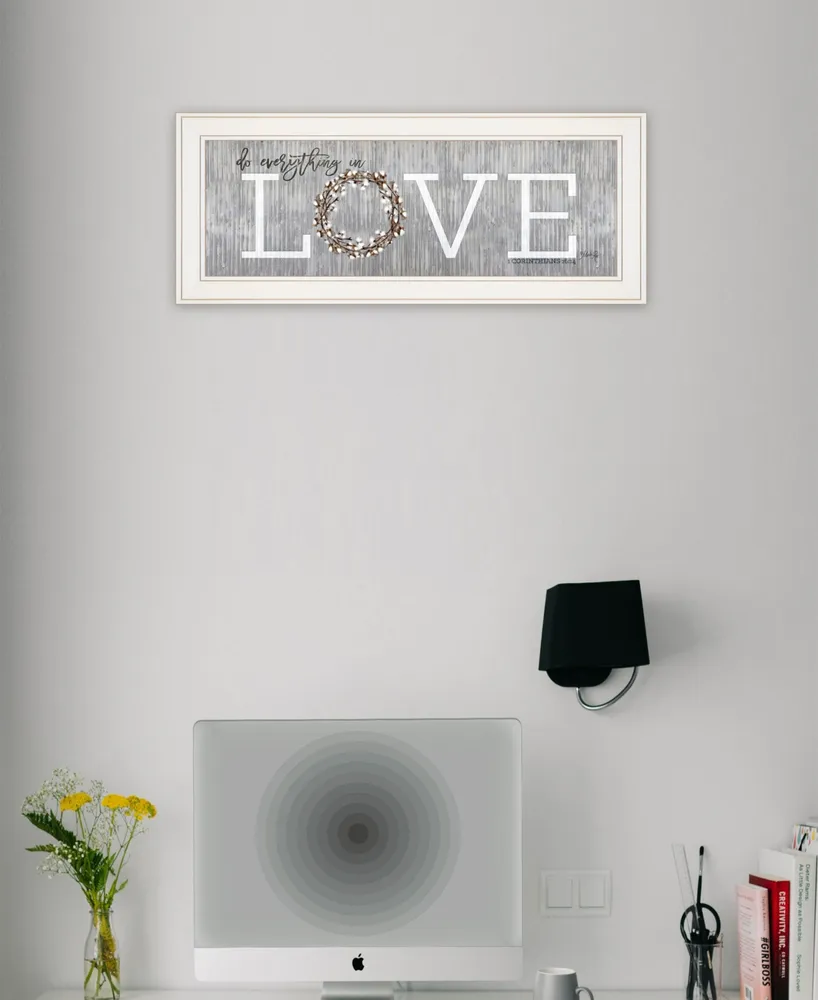 Trendy Decor 4U Love - Do Everything in Love by Marla Rae, Ready to hang Framed print, White Frame, 27" x 11"