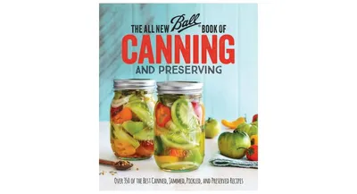 The All New Ball Book Of Canning And Preserving