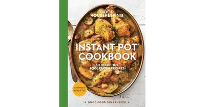 Good Housekeeping Instant Pot Cookbook