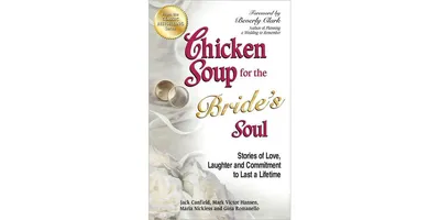 Chicken Soup for the Bride's Soul